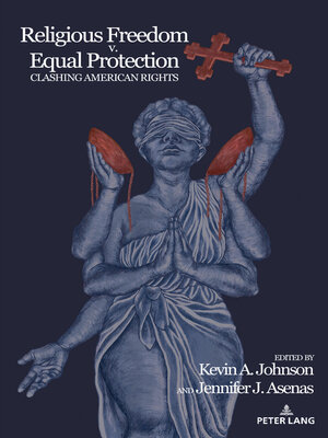 cover image of Religious Freedom v. Equal Protection